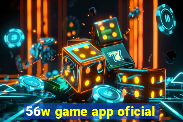 56w game app oficial